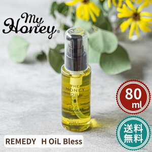 �}�C�n�j�[ REMEDY H OiL Bless 80ml MY HONEY H�I�C���u���X �����T Melosa
