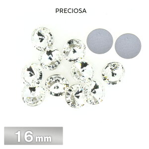 プレシオサ フラットバック FB リヴォリ 16mm 2個 クリスタル F ラインストーン CRYSTAL PRECIOSA ガラスパーツ