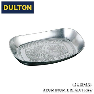 _g DULTON A~jE ubh gC ALUMINUM BREAD TRAY LbVgC RC g[ u  gC fBXvC CeA AeB[N AJW I[hAJ