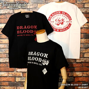 JOHNNY KOOL �W���j�[�N�[�� DRAGON BLOOD T-SHIRT �h���S���u���b�hT�V���c JK-8195T