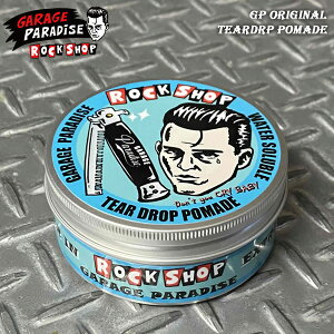 GARAGE PARADISE ORIGINAL K[Wp_CXIWi TEARDRP POMADE eBAhbv |}[h