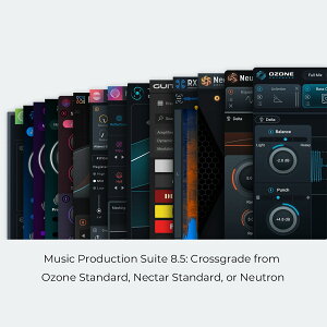 iZotope Music Production Suite 8.5: Crossgrade from Ozone Standard, Nectar Standard, or Neutron�y���V���A��PDF���[���[�i�z