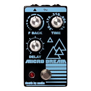 Death By Audio MICRO DREAM