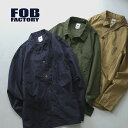 FOB FACTORY（FOBファクトリー） F2394 フレンチ シャツジャケット / メンズ カバーオール ライトアウター 日本製