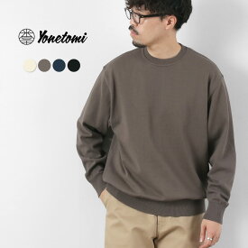 【10％OFFクーポン対象】YONETOMI NEW BASIC（ヨネトミニューベーシック） ウェーブコットン ニットプルオーバー 2025年モデル / メンズ セーター クルーネック 日本製 米冨 WAVE COTTON KNIT P/O