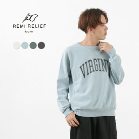 【30％OFF】REMI RELIEF（レミレリーフ） SP加工 裏毛 クルー（VIRGINIA） / メンズ レディース ユニセックス スウェット トレーナー ヴィンテージ ダメージ加工 綿 日本製【セール】