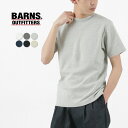 【ポイント10倍！7/14 01:59まで】BARNS（バーンズ） カラー別注 ヘビースパンフライス 半袖Tシャツ / メンズ 伸縮 ストレッチ カットソー インナー 日本製 HEAVY-FRIES SS T