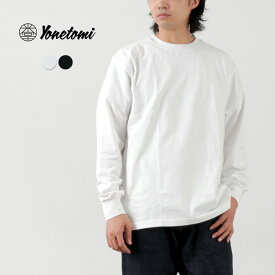 YONETOMI NEW BASIC（ヨネトミニューベーシック） ニューベーシック Tシャツ ロングスリーブ / 長袖 メンズ 厚手 無地 綿100 日本製 米冨 NEW BASIC T-SHIRT LONG SLEEVE