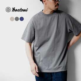 【10％OFFクーポン対象】YONETOMI NEW BASIC（ヨネトミニューベーシック） ガーメントダイ パックTシャツ / メンズ レディース ユニセックス 半袖 綿100％ コットン 無地 シンプル 日本製 Yonetomi NEW BASIC GARMENT DYE T-SHIRT