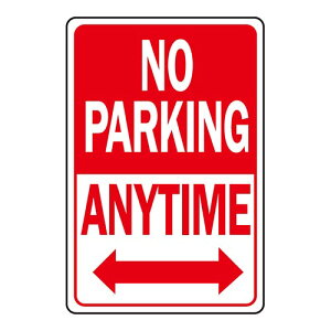 HY-KO 12x18 A~TCv[giNO PARKING ANYTIMEj HY-HW-1