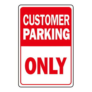 HY-KO 12x18 A~TCv[giCUSTOMER PARKING ONLYj HY-HW-29