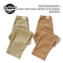 BUZZ RICKSON'S バズリクソンズ パンツ"EARLY MILITARY CHINOS 1945 MODEL"M43035