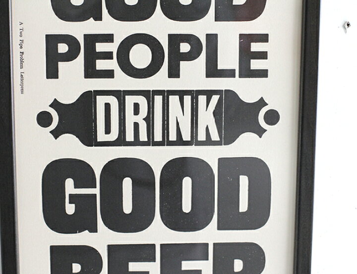 楽天市場】A TWO PIPE PROBLEM LETTERPRESS /“GOOD PEOPLE DRINK GOOD 