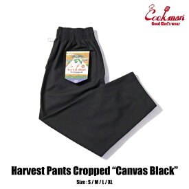 【公式・正規取扱】クックマン COOKMAN Harvest Pants Cropped Canvas 231-33866 パンツ ストリート アメカジ ブランド メンズ レディース ユニセックス 送料無料