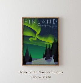 【500円クーポン★11日THUまで】ポスター 冬 北欧 インテリア 【70x50】『ホームオブオーロラ』 オーロラ ポスター おしゃれ インテリア アートプリント 【Come to finland】 Home of the Northern Lights