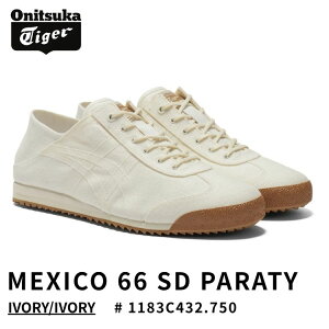 �I�j�c�J�^�C�K�[ �X�j�[�J�[ Onitsuka Tiger MEXICO 66 SD PARATY ���L�V�R66 SD PARATY IVORY/IVORY �A�C�{���[/�A�C�{���[ # 1183C432.750 �V���[�Y �����Y ���f�B�[�X