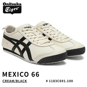�I�j�c�J�^�C�K�[ �X�j�[�J�[ Onitsuka Tiger MEXICO 66 ���L�V�R66 CREAM/BLACK �N���[��/�u���b�N # 1183C691.100 �V���[�Y