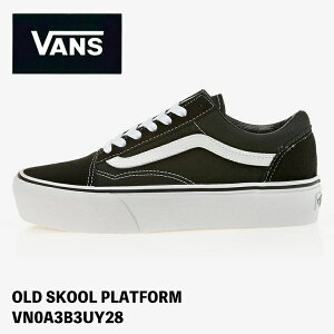 �o���Y �X�j�[�J�[ ���� VANS OLD SKOOL PLATFORM VN0A3B3UY28 Black �I�[���h�X�N�[�� �v���b�g�t�H�[�� �u���b�N �z���C�g �V���[�Y