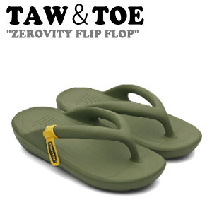 トー&トー サンダル TAW&TOE メンズ レディース ZEROVITY FLIP FLOP ゼロビティ フリップ フロップ OLIVE オリーブ Z-FF-OLAJ シューズ