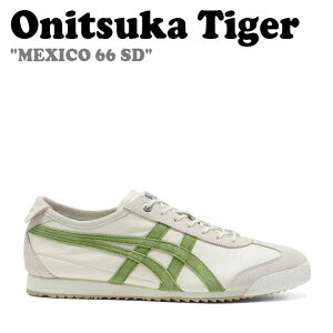 IjcJ^CK[ Xj[J[ Onitsuka Tiger Y fB[X MEXICO 66 SD LVR66 SD BIRCH o[` GREEN O[ 1183C015.201 V[Y