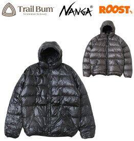 TRAIL BUM トレイルバム ノット バット ダウン フーディ NOT BAD DOWN HOODIE メンズ 日本正規品 NANGA ナンガ ダウンジャケット 2025秋冬 コラボ 超軽量 保温性抜群 河田フェザー 日本製 MADE IN JAPAN