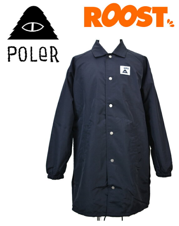 楽天市場】POLER ポーラー LONG COACH JACKET ロングコーチジャケット  