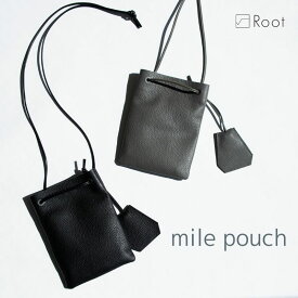 mileレザーポーチ レザー 本革 日本製 Root ルート ショルダー バッグ メンズ レディース 小さめ 薄い きれいめ おしゃれ 大人 カジュアル かわいい イタリアンレザー 職人 bag ミニショルダー ショルダーバッグ スマホショルダー 斜め掛け ユニセックス 男女兼用