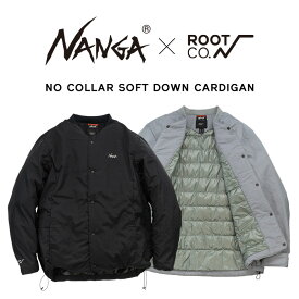 【ROOT CO.】NANGA×ROOT CO. NO COLLAR SOFT DOWN CARDIGAN