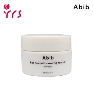 [Abib Aru] CXvoCIeBNXI[o[iCgoA[[ 80ml / Rice Probiotics Overnight Mask Barrier Jelly - 80ml