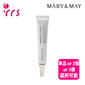 [MARY&MAY �}���[�A���h���C] �g���l�L�T�~�b�N�_ + �O���^�`�I���A�C�N���[�� 30g / Tranexamic Acid+Glutathion Eye Cream - 30g / �P�i or 2�Z�b�g or 3�Z�b�g�I���\