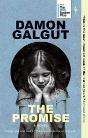 Promise: A Novel (Booker Prize Winner) - Damon Galgut (Europa Editions) 【紙書籍】 9781609457440