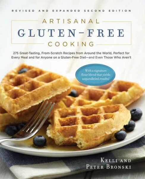【古本】 Artisanal Gluten-Free Cooking, Second Edition: 275 Great-Tasting, From-Scratch Recipes from Around the World, Perfect for Every Meal and for Anyone on - Kelli Bronski (The Experiment) 【紙書籍】 9781615190508