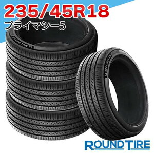y^C\z 235/45R18 98Y XL ~V vC}V[5 PRIMACY MICHELIN T}[^CPi 4{Zbg ʌ Ki