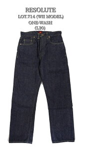 �y���������zRESOLUTE(���]���g)�`Lot 714 ONE-WASH (L30)�`