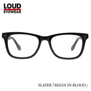 LOUD EYEWEAR SLAYER XC[ R{ REIGN IN BLOOD CECEubh xtΉ ACHt