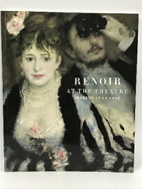 【中古】洋書　ルノワール　Renoir at the Theatre: Looking at La Loge (Courtauld Institute of Art Gallery)　Paul Holberton Publishing　2008