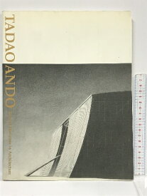 【中古】図録　安藤忠雄建築展　新たなる地平に向けて 1992　TADAO ANDO