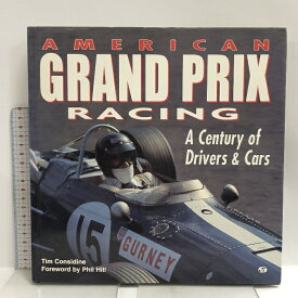 【中古】洋書 AMERICAN GRAND PRIX RACING A Century of Drivers & Cars Considine レース