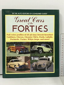 【中古】洋書 Great Cars of the Forties By The Auto Editors of Consumer Guide Publications International