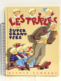 【中古】洋書 Les triples et leur super grand-pere Nicole Lambert Nicole Lambert