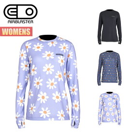 【お買い物マラソンP5倍】エアブラスター ベースレイヤー レディース トップス AIR BLASTER BASE LAYER TOP ベースレイヤートップ インナーウェア スノーボードウェア ファーストレイヤー インナーウェア 24-25モデル 2024-2025 正規品