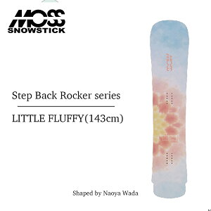 yubNtCf[P5{zX Xm[XeBbN Xm[{[h  25-26 MOSS SNOWSTICK LITTLE FLUFFY Step Back Rocker series 143 n}[wbh Xm[T[tB pE_[ J[rO 2025-2026 Ki