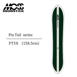 X Xm[XeBbN Xm[{[h  25-26 MOSS SNOWSTICK PT58 Pin Tail series 158 pE_[{[h se[ Xm[T[tB Xm[{[hMA 2025-2026 Ki