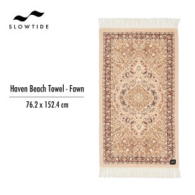 【楽天スーパーSALE P10倍】スロータイド ビーチタオル SLOWTIDE Haven Beach Towel Fawn ビーチタオル タオルブランケット スロウタイド 柔らかい サーフィン サーフ プール ビーチ 海水浴 お風呂 コットン100% 吸水性 速乾性 ベージュ STRP058 2025 SS 春夏 正規品