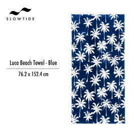 【楽天スーパーSALE P10倍】スロータイド ビーチタオル SLOWTIDE Luca Beach Towel Blue ルカ ビーチタオル ブルー タオルブランケット スロウタイド 柔らかい サーフィン サーフ プール 海水浴 お風呂 コットン100% 吸水性 速乾性 STRP062 2025 SS 春夏 正規品