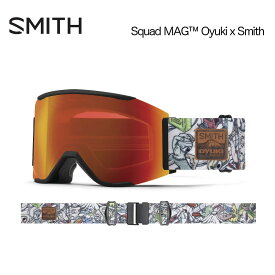 【お買い物マラソンP10倍】スミス スノーゴーグル スカッド マグ Squad MAG Oyuki Smith CP Everyday Red Mirror CP Storm Rose Flash SMITH 交換レンズ クロマポップ レッドミラー ストームローズフラッシュ スノーボード スキー ユニセックス 010274065 2023 正規品