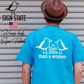 SIGN STATE ヘビーボディ man＆womenバックプリント Tシャツ 220311サインステート アメカジ サーフ アメカジ