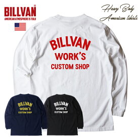 BILLVAN WORKSビルバン ヘビーウェイト ロングTシャツ ロンT アメカジ