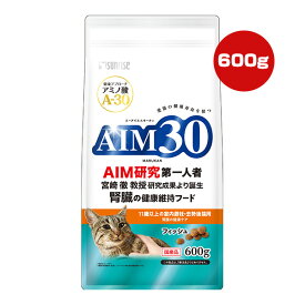 AIM30 11歳以上の室内避妊・去勢後猫用 腎臓の健康ケア フィッシュ 600g マルカン サンライズ ▼a ペット フード 猫 キャット 総合栄養食 国産