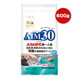 AIM30 20歳を迎える室内猫用 腎臓の健康ケア フィッシュ 600g マルカン サンライズ ▼a ペット フード 猫 キャット 総合栄養食 国産